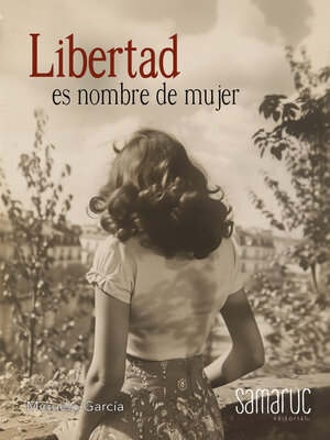 cover image of Libertad es nombre de mujer